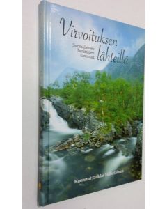 Kirjailijan koonnut Jaakko Mäkeläinen käytetty kirja Virvoituksen lähteillä : suomalaisten herättäjien sanomaa