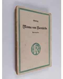 Kirjailijan Gotthold Ephraim Lessing käytetty kirja Minna von Barnhelm : huvinäytelmä