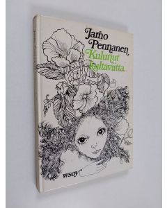 Kirjailijan Jarno Pennanen käytetty kirja Kulunut kultaviitta