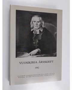 käytetty kirja Suomen kirkkohistoriallisen seuran vuosikirja 1982 = Finska kyrkohistoriska samfundets årskrift 72 - 1982