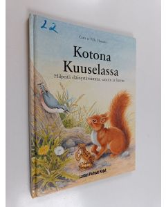 Kirjailijan Carla Hansen käytetty kirja Kotona Kuuselassa