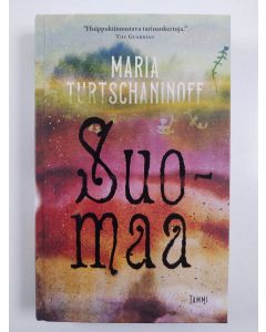 Kirjailijan Maria Turtschaninoff uusi kirja Suomaa (UUSI)