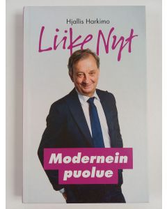 Kirjailijan Harry Harkimo uusi kirja Modernein puolue : korruptio päättyy 18.4. : Liike Nyt (UUSI)