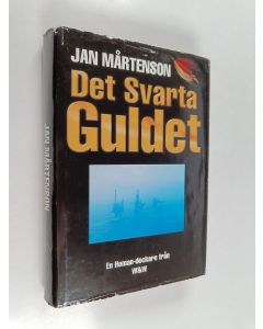 Kirjailijan Jan Mårtenson käytetty kirja Det svarta guldet : Detektivroman