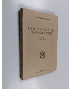Kirjailijan Hermann Fleissner käytetty kirja Osuuskaupat ja työväenliike