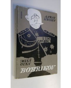 Kirjailijan Aarni Krohn käytetty kirja Minä olen Bobrikov