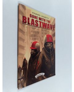 Kirjailijan Kimmo Lemetti käytetty teos Gone with the Blastwave, vol. 1