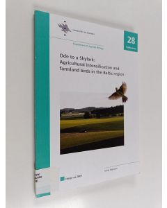 Kirjailijan Irina Herzon käytetty kirja Ode to a Skylark : Agricultural Intensification and Farmland Birds in the Baltic Region