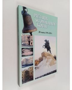 käytetty kirja Pietarin Suomalainen Koulu 1994-2014 20 v.