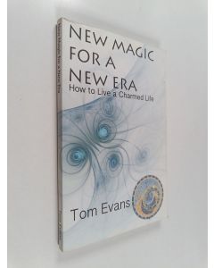 Kirjailijan Tom Evans käytetty kirja New Magic for a New Era