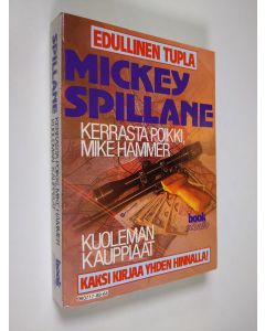 Kirjailijan Mickey Spillane käytetty kirja Kerrasta poikki, Mike Hammer ; Kuoleman kauppiaat