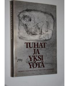 Tekijän Veijo Meri käytetty kirja Tuhat ja yksi yötä