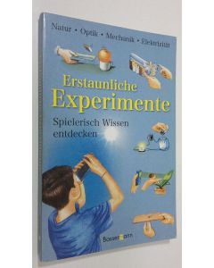 käytetty kirja Erstaunliche Experimente : Spieler Wissen entdecken