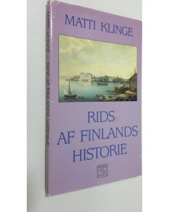 Kirjailijan Matti Klinge käytetty kirja Rids af Finlands historie