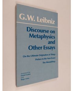 Kirjailijan Gottfried Wilhelm Freiherr von Leibniz käytetty kirja Discourse on Metaphysics and Other Essays