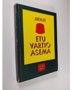 Kirjailijan Jenö Rejtö käytetty kirja Etuvartioasema