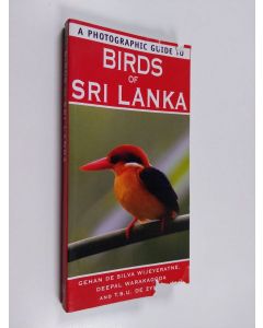 Kirjailijan Deepal Warakagoda & Gehan de Silva Wijeyeratne ym. käytetty kirja Birds of Sri Lanka