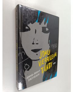 Kirjailijan Jukka-Pekka Palviainen käytetty kirja Joku vieraileva tähti