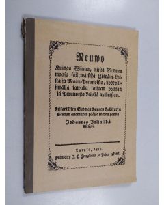 Kirjailijan Johannes Julin käytetty kirja Neuvo Kuinka Viinaa, niistä Suomen maasa säilyväisistä Jyväin - Laista ja Maan - Perunoista, hyödyllisimmällä tavalla taitaan polttaa ja Perunoista leipää valmistaa