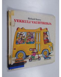 Kirjailijan Richard Scarry käytetty kirja Vekkuli vauhtikirja