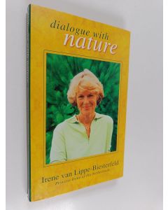 Kirjailijan Irene van Lippe-Biesterfeld käytetty kirja Dialogue with nature