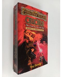 Kirjailijan Troy Denning käytetty kirja Crucible