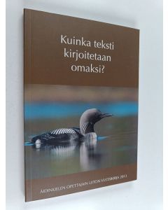 käytetty kirja Kuinka teksti kirjoitetaan omaksi?