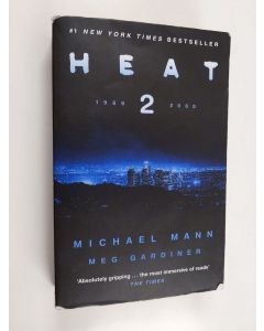 Kirjailijan Michael Mann käytetty kirja Heat 2 : a novel
