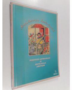 Kirjailijan Niina Bell käytetty teos Anni Tannin lastenlaulut : perinteisiä lastenlauluja ja kehtolauluja säestyksiin