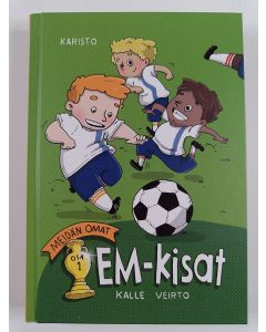 Kirjailijan Kalle Veirto käytetty kirja Meidän omat EM-kisat