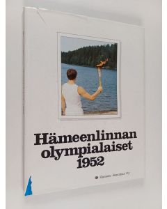 Kirjailijan Pentti Pirhonen käytetty kirja Hämeenlinnan olympialaiset 1952 : XV Olympiakisojen nykyaikainen 5-ottelu