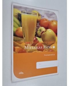 käytetty teos Mielekäs päivä : ruokapäiväkirja