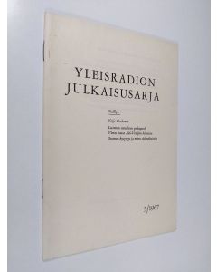 Tekijän Raimo ym. Wikstedt  käytetty teos Yleisradion julkaisusarja 3/1967 : Luonnon surullinen poikapuoli ; Vieras kansa Äiti-Venäjän helmassa ; Suomen-kysymys ja miten sitä ratkaistiin