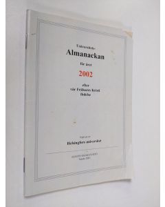 käytetty teos Universitets almanackan för året 2002 efter vår Frälsares Kristi födelse