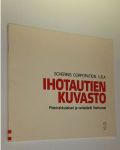 käytetty teos Ihotautien kuvasto : Pienirakkulaiset ja vetistävät ihottumat