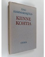 Kirjailijan Dag Hammarskjöld käytetty kirja Kiinnekohtia