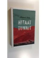 Kirjailijan Margaret Mahy uusi kirja Hitaat tunnit (UUSI)