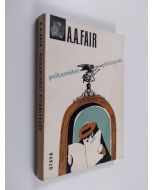 Kirjailijan A. A Fair käytetty kirja Poikamiehet pitkästyvät : salapoliisiromaani