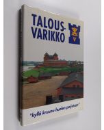 Kirjailijan Pentti Palmu käytetty kirja Talousvarikko 1918-1993 : kyllä kruunu huolen pojistaan