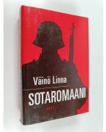 Kirjailijan Väinö Linna käytetty kirja Sotaromaani : Tuntemattoman sotilaan käsikirjoitus