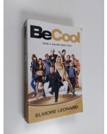 Kirjailijan Elmore Leonard käytetty kirja Be Cool