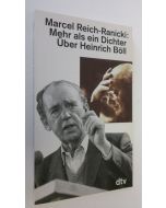 Kirjailijan Marcel Reich-Ranicki käytetty kirja Mehr als ein Dichter Uber Heinrich Böll (ERINOMAINEN)