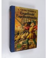 Kirjailijan C. Georg Starbäck käytetty kirja Engelbrekt Engelbrektinpoika : historiallinen romaani
