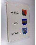 Kirjailijan Risto Peltovuori käytetty kirja Suur-Tuusulan historia 2 : Tuusula - Kerava - Järvenpää : Seurakunnan perustamisesta Suomen sotaan 1643-1808