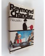 Kirjailijan Raymond Chandler käytetty kirja Pikkusisko