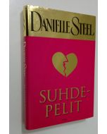 Kirjailijan Danielle Steel käytetty kirja Suhdepelit (ERINOMAINEN)