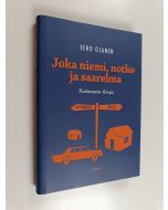 Kirjailijan Eero Ojanen käytetty kirja Joka niemi, notko ja saarelma : kotimaan kirja (ERINOMAINEN)