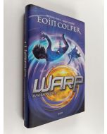 Kirjailijan Eoin Colfer käytetty kirja W.A.R.P, 3. kirja - Mestarin kosto