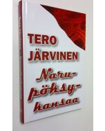 Kirjailijan Tero Järvinen uusi kirja Narupöksykansaa (UUSI)