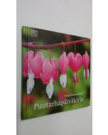 Kirjailijan Paula Ritanen-Närhi käytetty kirja Puutarhapäiväkirja